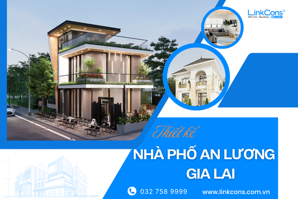 Thiết Kế Nhà Phố An Lương Gia Lai – Giải Pháp Cho Không Gian Sống Đẹp Và Bền Vững