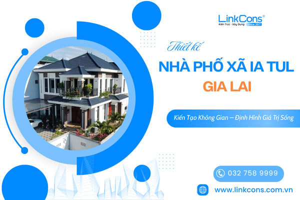 Thiết Kế Nhà Phố Xã Ia Tul, Tỉnh Gia Lai – Giải Pháp Cho Không Gian Sống Đẹp Và Bền Vững