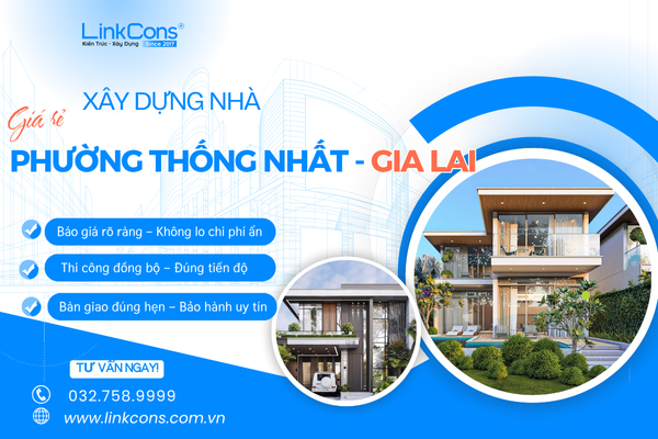 Xây Dựng Nhà Giá Rẻ phường Thống Nhất ,Tỉnh Gia Lai – Giải Pháp Hợp Lý Cho Nhu Cầu An Cư Hiện Đại
