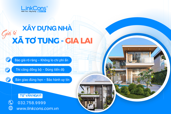 Xây Dựng Nhà Giá Rẻ Xã Tơ Tung ,Tỉnh Gia Lai – Giải Pháp Hợp Lý Cho Nhu Cầu An Cư Hiện Đại