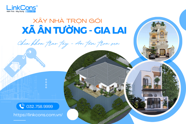 Xây Nhà Trọn Gói Xã Ân Tường Tỉnh Gia Lai – Giải Pháp Tổng Thể Từ Thiết Kế Đến Bàn Giao