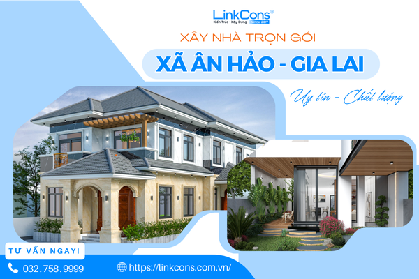 Xây Nhà Trọn Gói Xã Ân Hảo Tỉnh Gia Lai – Giải Pháp Tổng Thể Từ Thiết Kế Đến Bàn Giao