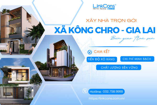 Xây Nhà Trọn Gói Xã Kông Chro Tỉnh Gia Lai – Giải Pháp Tổng Thể Từ Thiết Kế Đến Bàn Giao