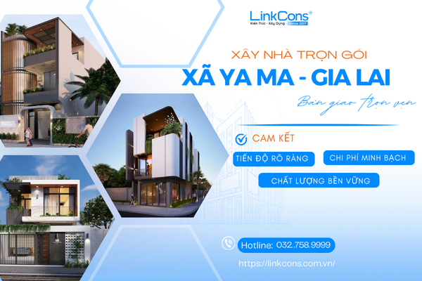 Xây Nhà Trọn Gói Xã Ya Ma Tỉnh Gia Lai – Giải Pháp Tổng Thể Từ Thiết Kế Đến Bàn Giao