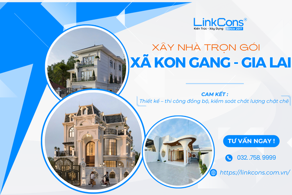 Xây Nhà Trọn Gói Xã Kon Gang Tỉnh Gia Lai – Giải Pháp Tổng Thể Từ Thiết Kế Đến Bàn Giao