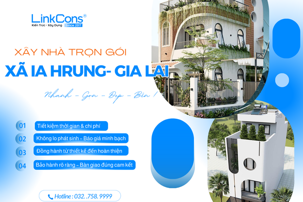 Xây Nhà Trọn Gói Xã Ia Hrung Tỉnh Gia Lai – Giải Pháp Tổng Thể Từ Thiết Kế Đến Bàn Giao