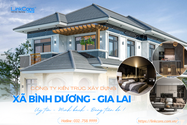 Công Ty Kiến Trúc Xây Dựng Xã Bình Dương Gia Lai – Đơn Vị Đồng Hành Uy Tín Cho Mọi Công Trình