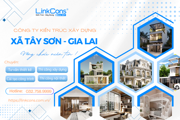 Công Ty Kiến Trúc Xây Dựng Xã Tây Sơn Gia Lai – Đơn Vị Đồng Hành Uy Tín Cho Mọi Công Trình