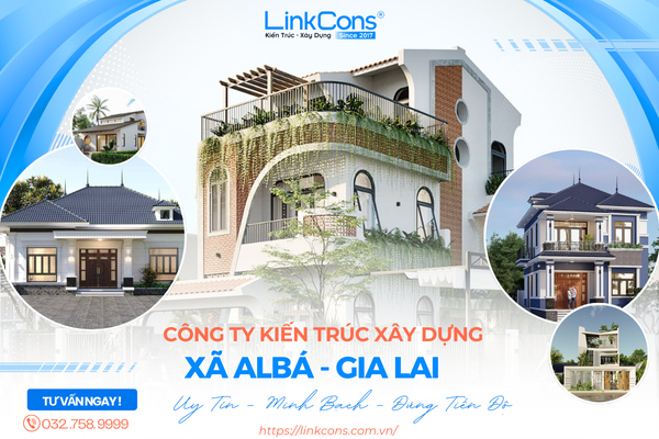 Công Ty Kiến Trúc Xây Dựng Xã AlBá Gia Lai – Đơn Vị Đồng Hành Uy Tín Cho Mọi Công Trình