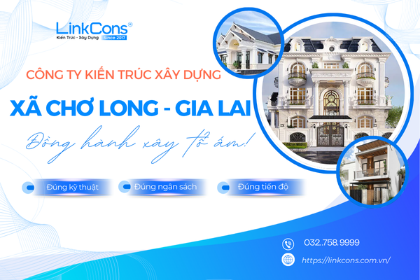 Công Ty Kiến Trúc Xây Dựng Xã Chơ Long Gia Lai – Đơn Vị Đồng Hành Uy Tín Cho Mọi Công Trình