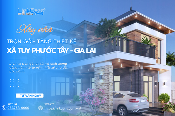 Xây Nhà Trọn Gói Tặng Thiết Kế Xã Tuy Phước Tây Gia Lai – Đồng Hành Kiến Tạo Tổ Ấm Bền Vững