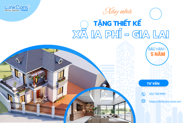 Xây Nhà Tặng Thiết Kế Xã Ia Phí Gia Lai – Giải Pháp Tối Ưu Chi Phí Tại Linkcons