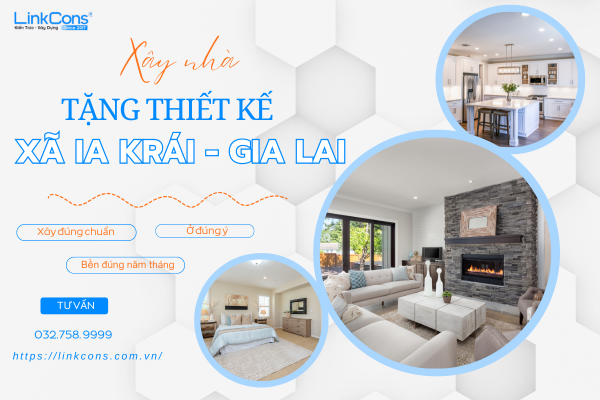 Xây Nhà Tặng Thiết Kế Xã Ia Krái Gia Lai – Giải Pháp Tối Ưu Chi Phí Tại Linkcons