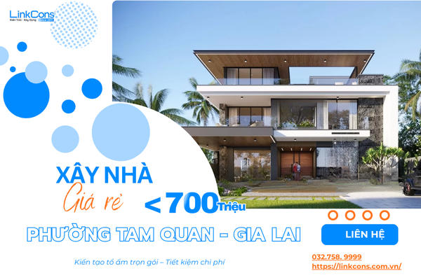 Xây Nhà Giá Rẻ Dưới 700 Triệu Tại Phường Tam Quan Gia Lai - Giải Pháp Tối Ưu Chi Phí