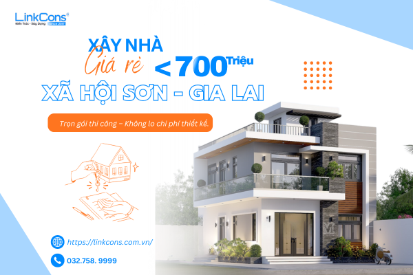 Xây Nhà Giá Rẻ Dưới 700 Triệu Tại Xã Hội Sơn Gia Lai - Giải Pháp Tối Ưu Chi Phí