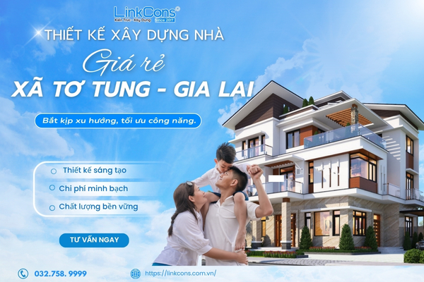 Thiết Kế Xây Dựng Nhà Giá Rẻ Xã Tơ Tung Gia Lai – Giải Pháp An Cư Bền Vững 