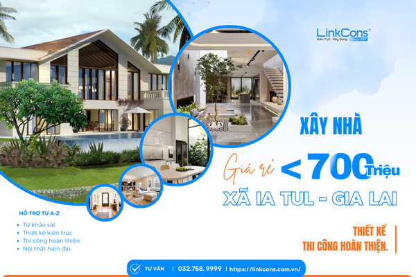 Xây Nhà Giá Rẻ Dưới 700 Triệu Tại Xã Ia Tul Gia Lai - Giải Pháp Tối Ưu Chi Phí
