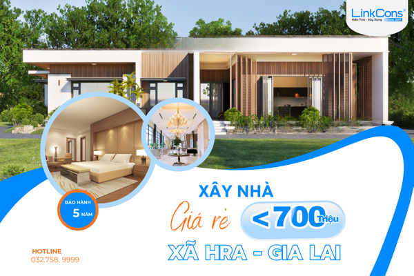 Xây Nhà Giá Rẻ Dưới 700 Triệu Tại Xã Hra Gia Lai - Giải Pháp Tối Ưu Chi Phí