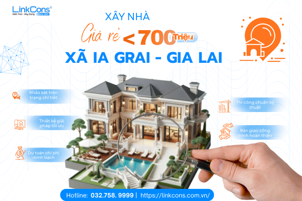 Xây Nhà Giá Rẻ Dưới 700 Triệu Tại Xã Ia Grai Gia Lai - Giải Pháp Tối Ưu Chi Phí