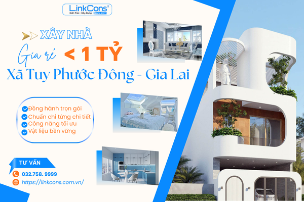 Xây Nhà Giá Rẻ Dưới 1 Tỷ Xã Tuy Phước Đông Gia Lai – Giải Pháp Tiết Kiệm Chi Phí, Đúng Chuẩn Thi Công