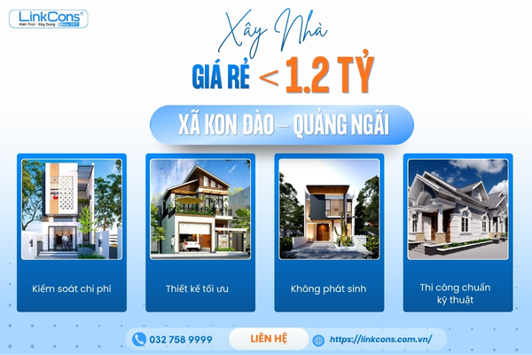 Xây Nhà Giá Rẻ Dưới 1,2 Tỷ Xã Kon Đào, Quảng Ngãi – Giải Pháp An Cư Hiệu Quả