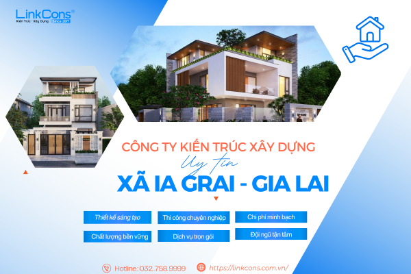 Công Ty Kiến Trúc Xây Dựng Uy Tín Xã Ia Grai Gia Lai – Đồng Hành Kiến Tạo Không Gian Sống Chuẩn Mực