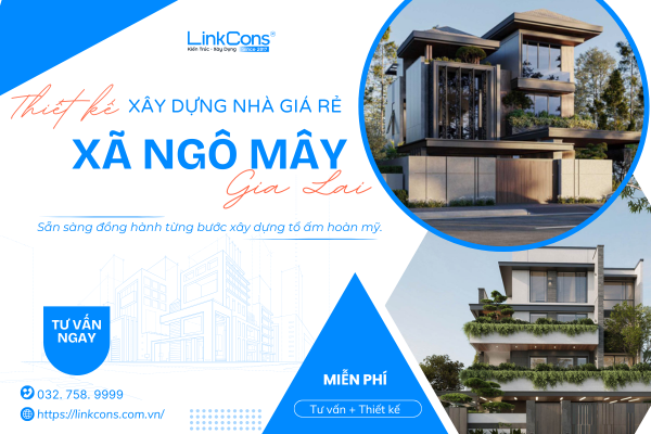 Thiết Kế Xây Dựng Nhà Giá Rẻ Xã Ngô Mây Gia Lai – Giải Pháp An Cư Bền Vững 