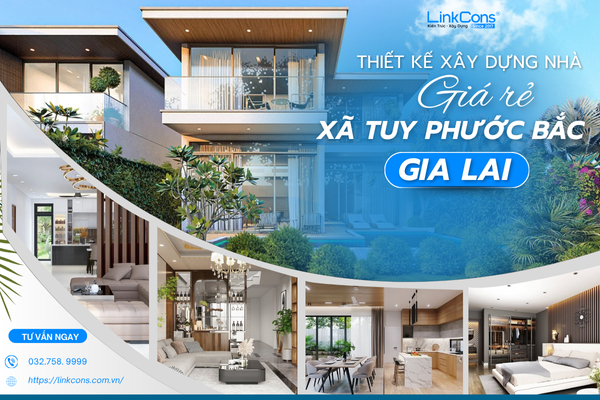 Thiết Kế Xây Dựng Nhà Giá Rẻ Xã Tuy Phước Bắc Gia Lai – Giải Pháp An Cư Bền Vững