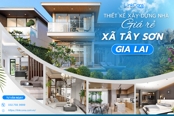 Thiết Kế Xây Dựng Nhà Giá Rẻ Xã Tây Sơn Gia Lai – Giải Pháp An Cư Bền Vững