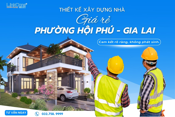 Thiết Kế Xây Dựng Nhà Giá Rẻ Phường Hội Phú Gia Lai – Giải Pháp An Cư Bền Vững