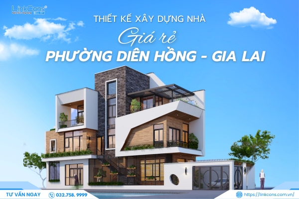 Thiết Kế Xây Dựng Nhà Giá Rẻ Phường Diên Hồng Gia Lai – Giải Pháp An Cư Bền Vững