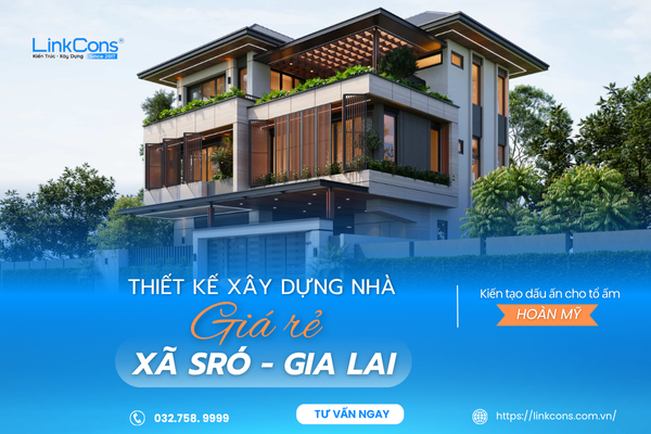 Thiết Kế Xây Dựng Nhà Giá Rẻ Xã SRó Gia Lai – Giải Pháp An Cư Bền Vững