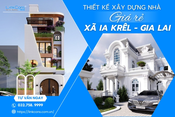 Thiết Kế Xây Dựng Nhà Giá Rẻ Xã Ia Krêl Gia Lai – Giải Pháp An Cư Bền Vững