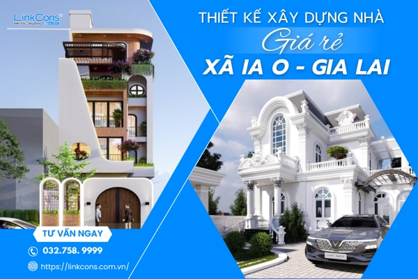 Thiết Kế Xây Dựng Nhà Giá Rẻ Xã Ia O Gia Lai – Giải Pháp An Cư Bền Vững