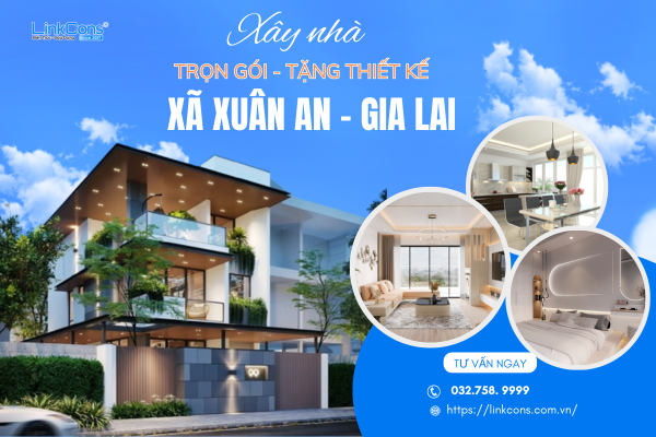 Xây Nhà Trọn Gói Tặng Thiết Kế Xã Xuân An Gia Lai – Đồng Hành Kiến Tạo Tổ Ấm Bền Vững