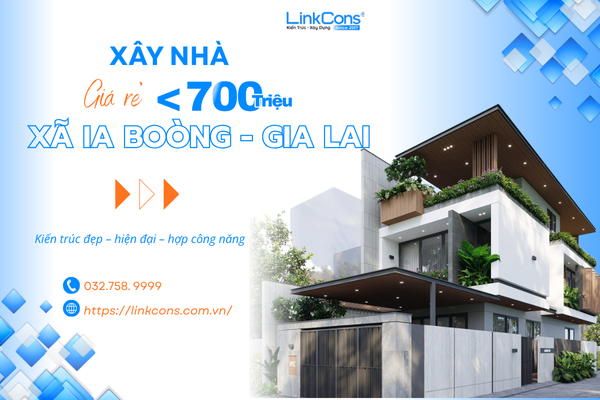 Xây Nhà Giá Rẻ Dưới 700 Triệu Tại Xã Ia Boòng Gia Lai - Giải Pháp Tối Ưu Chi Phí