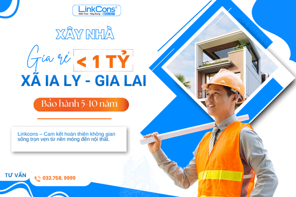 Xây Nhà Giá Rẻ Dưới 1 Tỷ Xã Ia Ly Gia Lai – Giải Pháp Tiết Kiệm Chi Phí, Đúng Chuẩn Thi Công