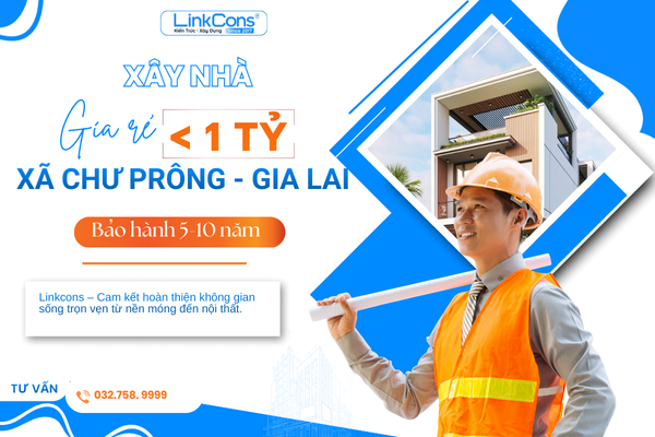 Xây Nhà Giá Rẻ Dưới 1 Tỷ Xã Chư Prông Gia Lai – Giải Pháp Tiết Kiệm Chi Phí, Đúng Chuẩn Thi Công