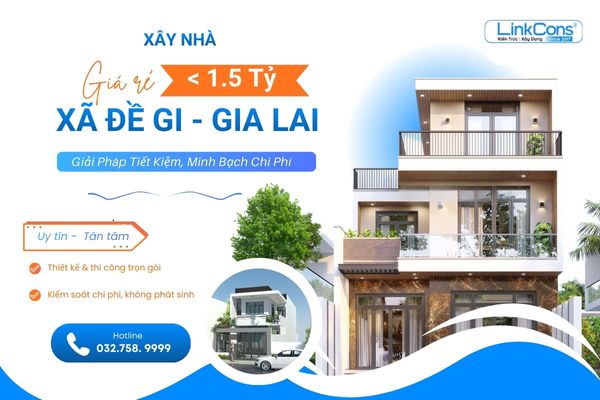 Xây Nhà Giá Rẻ Dưới 1 Tỷ Rưỡi Xã Đề Gi Gia Lai | Giải Pháp Trọn Gói Uy Tín