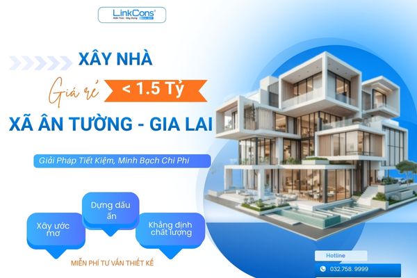 Xây Nhà Giá Rẻ Dưới 1 Tỷ Rưỡi Xã Ân Tường Gia Lai | Giải Pháp Trọn Gói Uy Tín