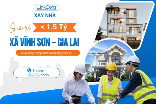 Xây Nhà Giá Rẻ Dưới 1 Tỷ Rưỡi Xã Vĩnh Sơn Gia Lai | Giải Pháp Trọn Gói Uy Tín