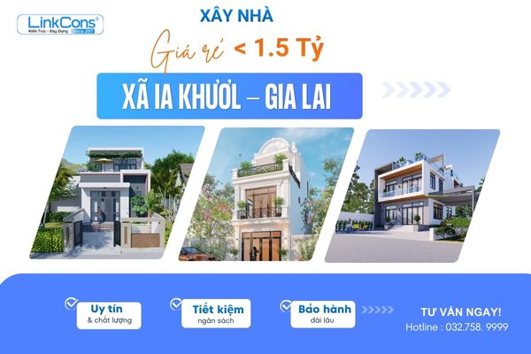 Xây Nhà Giá Rẻ Dưới 1 Tỷ Rưỡi Xã Ia Khươl Gia Lai | Giải Pháp Trọn Gói Uy Tín