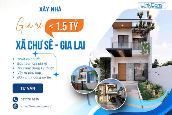 Xây Nhà Giá Rẻ Dưới 1 Tỷ Rưỡi Xã Chư Sê Gia Lai | Giải Pháp Trọn Gói Uy Tín