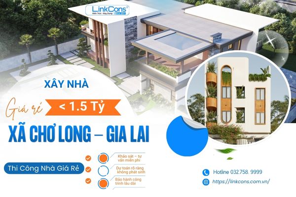 Xây Nhà Giá Rẻ Dưới 1,5 Tỷ Xã Chơ Long Gia Lai | Giải Pháp Trọn Gói Uy Tín