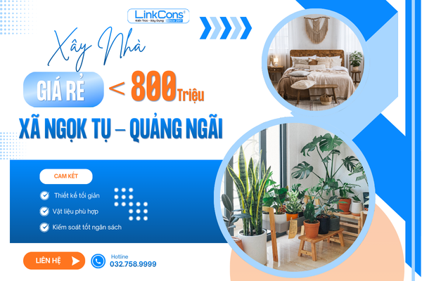 Xây Nhà Giá Rẻ Dưới 800 Triệu Xã Ngọk Tụ Quảng Ngãi – Không Gian Sống Trọn Vẹn Trong Tầm Tay