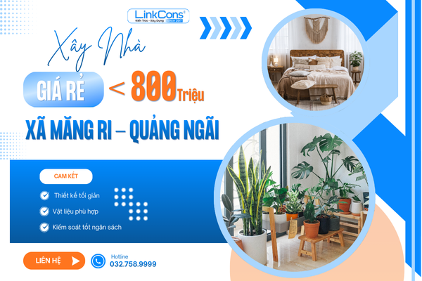 Xây Nhà Giá Rẻ Dưới 800 Triệu Xã Măng Ri Quảng Ngãi – Không Gian Sống Trọn Vẹn Trong Tầm Tay