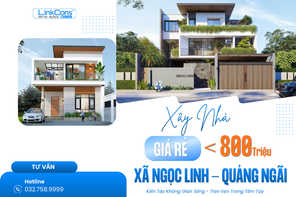 Xây Nhà Giá Rẻ Dưới 800 Triệu Xã Ngọc Linh Quảng Ngãi – Không Gian Sống Trọn Vẹn Trong Tầm Tay