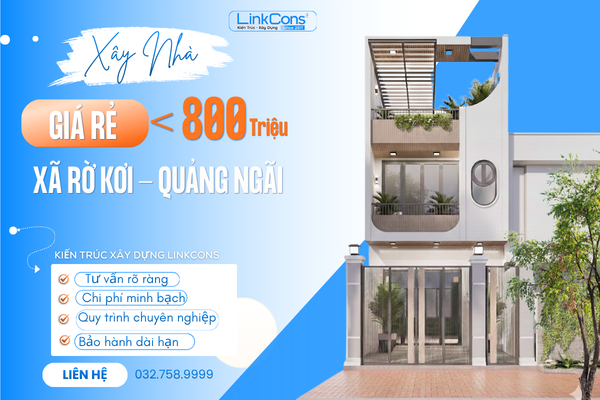 Xây Nhà Giá Rẻ Dưới 800 Triệu Xã Rờ Kơi Quảng Ngãi – Không Gian Sống Trọn Vẹn Trong Tầm Tay